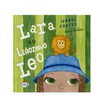 Lara e o leãozinho leo - CASA KIDS Lara e o leãozinho leo - CASA KIDS