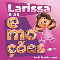 Larissa e as emoções Larissa e as emoções