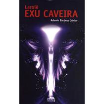 Laroie exu caveira - ANUBIS