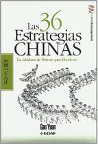 Las 36 Estrategias Chinas La Sabiduría De Oriente Para Occidente - EDAF