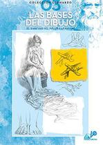Las Bases Del Dibujo Vol. III - Coleção Leonardo 03 - Editora Vinciana