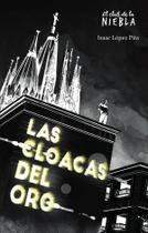 Las cloacas del oro - El club de la niebla