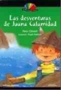 Las Desventuras de Juana Calamidad Las Desventuras de Juana Calamidad