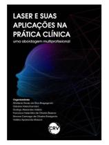 Laser e suas aplicações na prática clínica Laser e suas aplicações na prática clínica