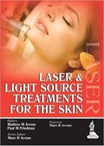 Lasers and light source treatment for the skin Lasers and light source treatment for the skin
