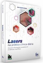 Lasers Na Prática Clínica Diária - Guia De Informações Baseadas Em Evidências Científicas - Lasers Na Prática Clínica Diária - Guia De Informações Baseadas Em Evidências Científicas -
