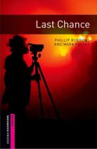 Last Chance - Oxford Bookworms Library - Starter Level - Second Edition - Oxford University Press - ELT