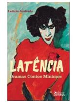 Latência - dramas contos mínimos Latência - dramas contos mínimos