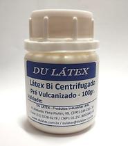 LÁTEX - 100gr. - Bi Centrifugado - Pré Vulcanizado