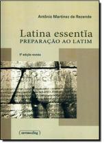 Latina Essentia: Preparação ao Latim - UFMG Latina Essentia: Preparação ao Latim - UFMG