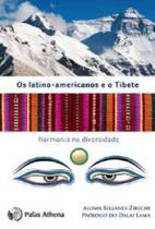 Latino-americanos e o Tibete - Harmonia na Diversidade