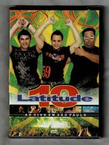 Latitude 10 Dvd Ao Vivo Em São Paulo
