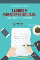 Laudos e Pareceres Sociais: Tudo o que Você Precisa Saber (bolso) Laudos e Pareceres Sociais: Tudo o que Você Precisa Saber (bolso)