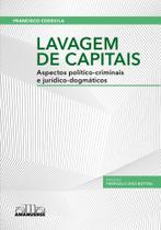 Lavagem De Capitais - Aspectos Político-Criminais E Jurídico-Dogmáticos Lavagem De Capitais - Aspectos Político-Criminais E Jurídico-Dogmáticos