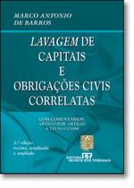 Lavagem de Capitais e Obrigações Civis Correlatas - REVISTA DOS TRIBUNAIS