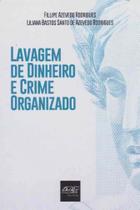 Lavagem De Dinheiro e Crime Organizado