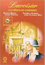 Lavoisier e a Ciência no Iluminismo - Saraiva