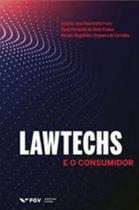 Lawtechs e o consumidor - FGV EDITORA