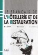 Le Français De L'Hôtellerie Et De La Restauration - Livre De L'Élève - Cle International