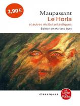 Le horla et autres récits fantastiques Le horla et autres récits fantastiques