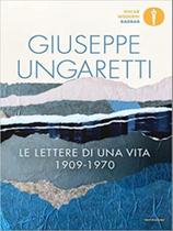 Le lettere di una vita - 1909-1970 - MONDADORI