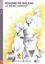 Le Père Goriot - Hub Lectures Seniors - Niveau 4 - Livre Avec CD Audio