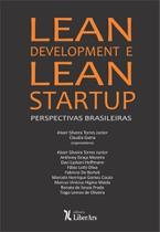 Lean Development e Lean Startup: Perspectivas Brasileiras - LIBER ARS