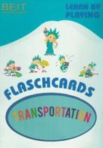 Learn bt playing - flashcards - transportation - KTORI ASSESSORIA EDITORIAL E E Learn bt playing - flashcards - transportation - KTORI ASSESSORIA EDITORIAL E E