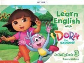 Learn english with dora the explorer 3 ab - OXFORD UNIVERSITY Learn english with dora the explorer 3 ab - OXFORD UNIVERSITY