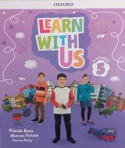 Learn with us - class book - vol. 5 - OXFORD EDITORA Learn with us - class book - vol. 5 - OXFORD EDITORA