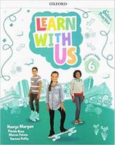 Learn with us! level 6 activity book with online practice - OXFORD Learn with us! level 6 activity book with online practice - OXFORD