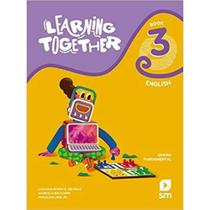 Learning Together - English - Book 03 - Ensino Fundamental - 02Ed/21 Learning Together - English - Book 03 - Ensino Fundamental - 02Ed/21