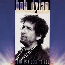 LEGACY RECORDINGS Bob Dylan - Good as I Been to You LEGACY RECORDINGS Bob Dylan - Good as I Been to You