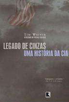 Legado de cinzas - uma historia da cia