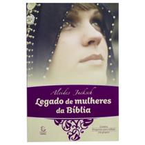 Legado De Mulheres Da Bíblia