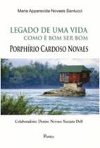 Legado de uma vida - como e bom ser bom