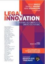 Legal Innovation: O Direito do Futuro e o Futuro do Direito