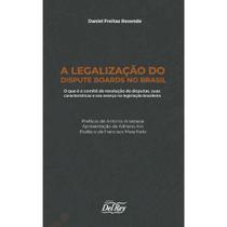 Legalizacao do dispute boards no brasil - DEL REY LIVRARIA E EDITORA Legalizacao do dispute boards no brasil - DEL REY LIVRARIA E EDITORA