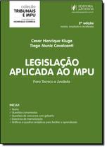 Legislação Aplicada ao Mpu: Para Técnico e Analista - Coleção Tribunais e Mpu - 2014