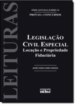 Legislação Civil Especial: Locação e Propriedade Fiduciária - Vol.30 - Série Leituras Jurídicas