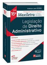 Legislação de Direito Administrativo - Coleção Maxiletra - 16 Edição (2022 Legislação de Direito Administrativo - Coleção Maxiletra - 16 Edição (2022