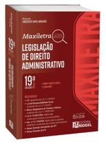 Legislação de direito administrativo coleção maxiletra - 19ed. Legislação de direito administrativo coleção maxiletra - 19ed.