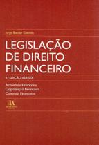 Legislação de Direito Financeiro - 04Ed/05 - ALMEDINA