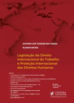 Legislação de Direito Internacional do Trabalho e da Proteção Internacional dos Direitos Humanos - 8ª Edição (2025)