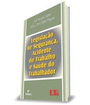 Legislacao de seguranca, acidente do trabalho e saude do trabalhador - 09 ed