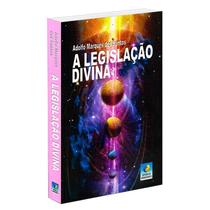 Legislação Divina (A) - EDITORA DO CONHECIMENTO Legislação Divina (A) - EDITORA DO CONHECIMENTO