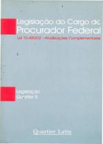 Legislação do Cargo de Procurador Federal - Quartier Latin