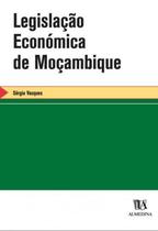 Legislação Económica de Moçambique - ALMEDINA