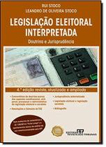 Legislação Eleitoral Interpretada: Doutrina e Jurisprudência