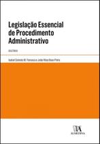 Legislação Essencial de Procedimento Administrativo - Coletânea